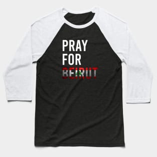 Pray For Beirut Baseball T-Shirt